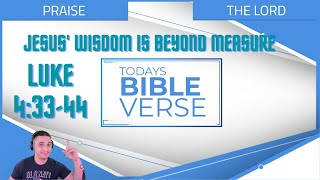 Luke 4:33-44 | The Wisdom of Jesus is beyond measure