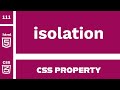CSS Property : isolation explained !