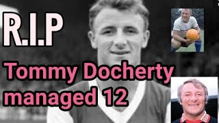 Tommy Docherty managed 12 clubs including Manchester United,