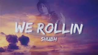We Rollin [Slowed + Reverb] | SHUBH | Latest Trending | Punjabi Song | ALISHA LOFI