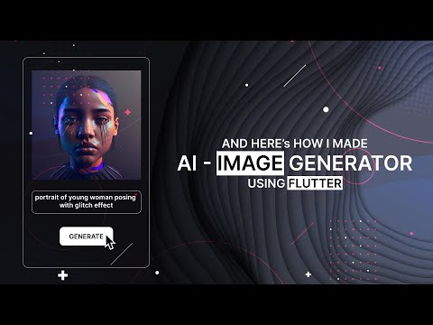 Creando una aplicación generadora de imágenes AI usando Flutter
