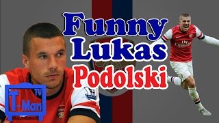 Funny Lukas Podolski [HD] [IMPROVED]
