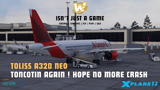 TONCOTIN (AGAIN) | X-Plane 12.1.4-R3 public beta | VATSIM | ToLiss A320 Neo