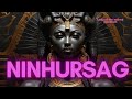 Ninhursag The Mother Of All Living & The Ultimate Anunnaki Goddess