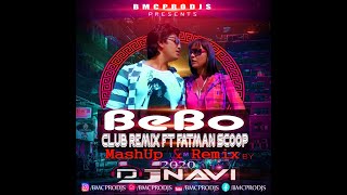 Bebo I Do Not Distrub  I DjNavi Ft Fatman Scoop Club Remix I Latest Hindi Songs 2020 I Hit Songs