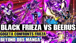 Beyond Dragon Ball Super: Black Frieza Vs Beerus Begins! Gogeta Returns And Confronts Frieza Again!