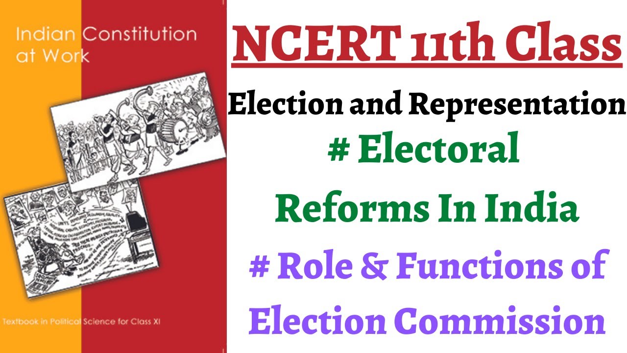 (P4C3 11th Polity) Electoral Reforms, Functions And Role Of Election ...