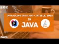 Downloading And Installing Java JDK + Intellij Idea | Java Tutorial For Beginners | #02