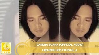 Hendri Rotinsulu - Candra Buana (Official Audio)