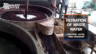 Vibro Energy Separator for Filtration of Waste Water