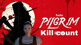 Pilgrim (2019) - kill count S01