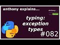 typing: exception types (intermediate) anthony explains #082