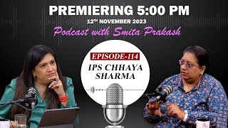 EP-114 with IPS Chhaya Sharma premieres on Sunday at 5 PM IST