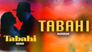 Tabahi - Badshah | Tamanna Bhatia | Latest hindi songs 2022 |
