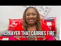 Prayers That Carry Fire | Dr. Mattie Nottage