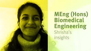 City, University of London: MEng (Hons) Biomedical Engineering student Shrisha’s insights