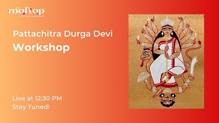 Pattachitra Durga Devi Painting Workshop | Live Art Workshop | Curated by Rooftop Part 1