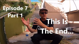 Laurel Canyon Episode 7 - "This Is The End" (Part 1)