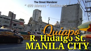 THE FAMOUS R. HIDALGO Street in Quiapo Manila (499m)