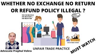 No Exchange No Refund No return, Goods once sold will not be taken back is Illegal : Consumer Forum