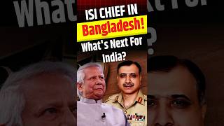 What Pakistan ISI Chief is Doing in Bangladesh