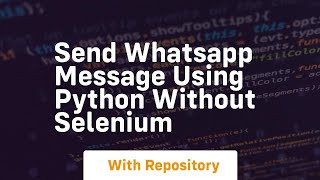 send whatsapp message using python without selenium