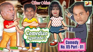 Com. Agostinho's Comedy No. 05, Part - 01