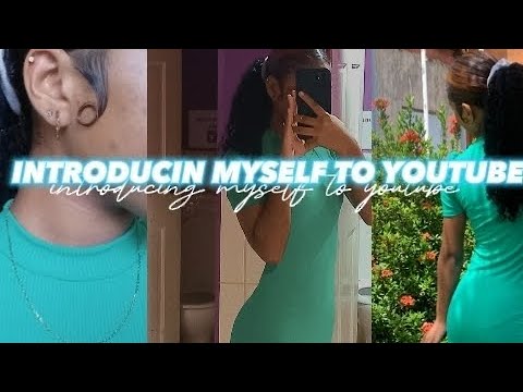 Introducing Myself To Youtube (first Video) - YouTube