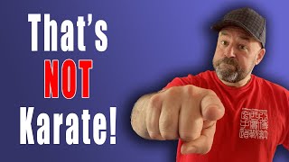 That's NOT Karate!