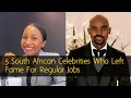 5 South African Celebrities Who Left The Fame For Regular Jobs