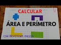 Calcular ÁREA e PERÍMETRO na malha quadriculada - Professora Angela