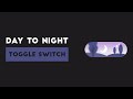 Day to Night Toggle Switch | Using HTML & CSS, JS | 2019
