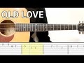 Old Love - Guitar Tutorial Tab (Yuji, Putri Dahlia)