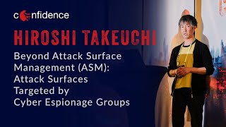 Hiroshi Takeuchi: Beyond Attack Surface Management (ASM) | CONFidence