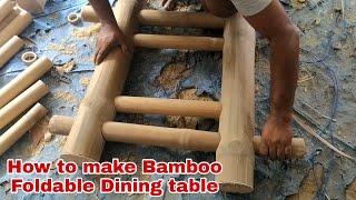 How to make Bamboo Foldable Dining table. Bamboo folding dining table. Bamboo Dining table
