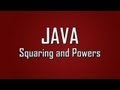 Learn Java - #20 - Squaring Numbers and Powers