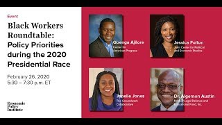 Black Workers Roundtable:  Policy Priorities during the 2020 Presidential Race