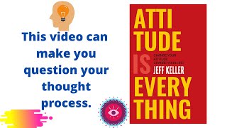 Attitude is Everything by Jeff keller summary/ key ideas Part - 1 (English)