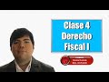 Derecho Fiscal I clase 4