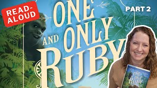 The One and Only Ruby, by Katherine Applegate, read aloud, part 2