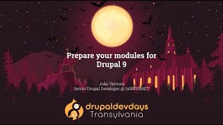 Joao Ventura: Prepare your modules for Drupal 9