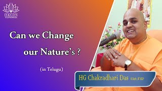 Can we Change Nature's | BG 3.5 | Telugu | HG Chakradgari Das