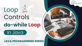 Java Do-While Loops Kya Hai - Explained | Java Loops Tutorial