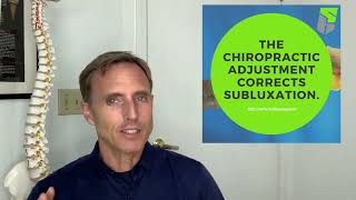 Chiropractic adjustment corrects subluxation