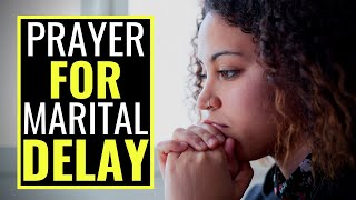 Prayer For Marital Delay   Prayer To Break The Curse Of Singleness