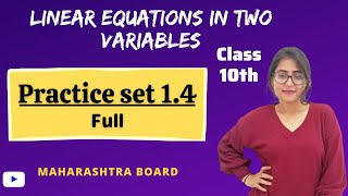 Class 10th Chp 1 Linear equations in two variables | Practice set 1.4 full | Algebra | MH board