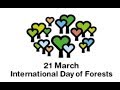 International Day of Forests march 21st