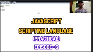 JavaScript Capabilities| JavaScript Practical Episode | Episode - 6| JavaScript Scripting Language |