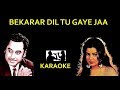 bekarar dil tu gaye ja karaoke english full song with scrolling lyrics