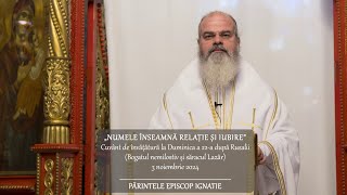 PS Ignatie: „Numele înseamnă relație și iubire”